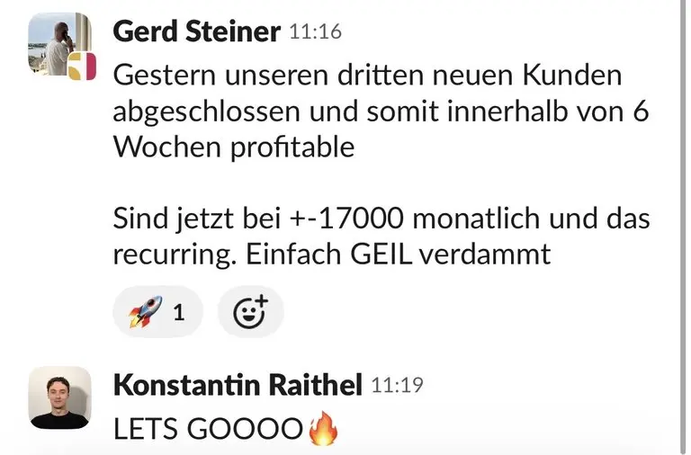 Slack: Gerd Steiner, „Innerhalb von 6 Wochen profitable, +-17000 monatlich recurring“