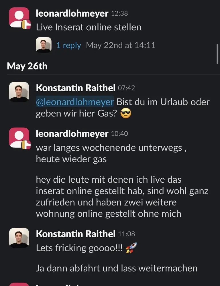 Slack: leonardlohmeyer, „Zwei weitere Wohnungen online gestellt ohne mich. Lets fricking goooo!“