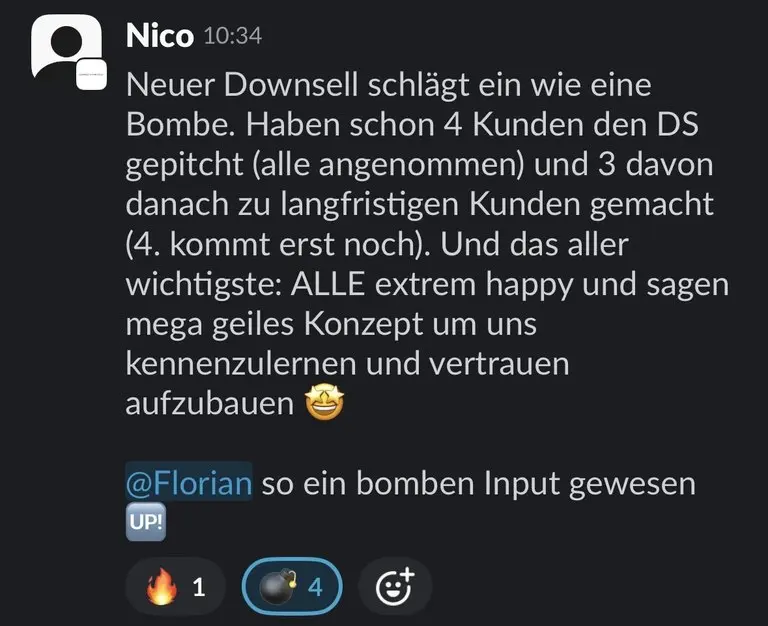 Slack: Nico, „Neuer Downsell schlägt ein wie eine Bombe, 4 Kunden gepitcht, alle angenommen“