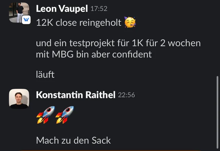 Slack: Leon Vaupel, „12K Close reingeholt und ein Testprojekt für 1K“